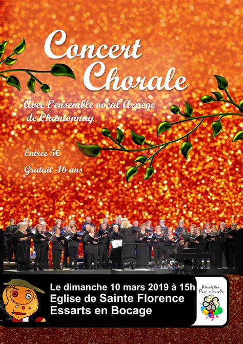 Concert Chorale Le Dimanche Mars H Sainte Florence Espace