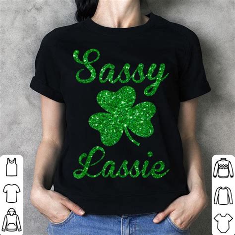 Premium Cute Sassy Lassie Irish Shamrock Funny St Patricks Day Shirt