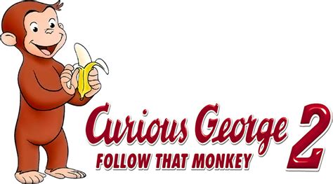 Download Clipart Monkey Curious George - Curious George 2 Follow That Monkey Logo - ClipartKey