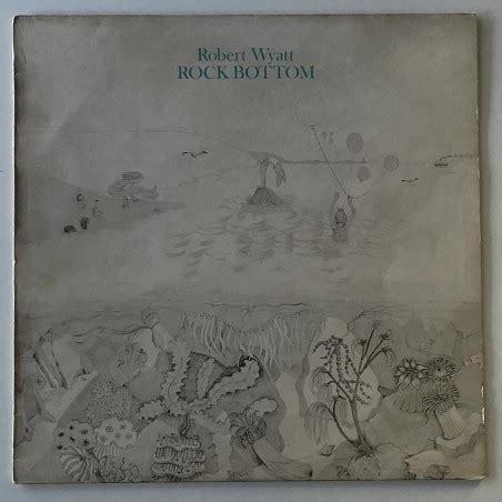 Robert Wyatt - Rock Bottom