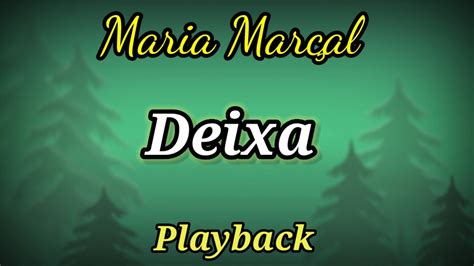 Deixa Playback Maria Marçal YouTube