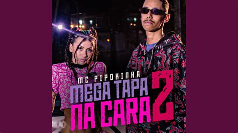 Mega Tapa Na Cara Vol Mc Pipokinha Feat Dj Pablo Rb Shazam