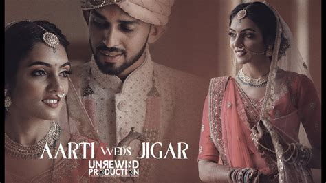 Aarti Jigar Best Cinematic Wedding Highlight Unrewind Production