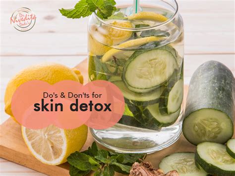 Some Skin Detoxification Tips Do's & Don'ts to Restore Healthy Skin