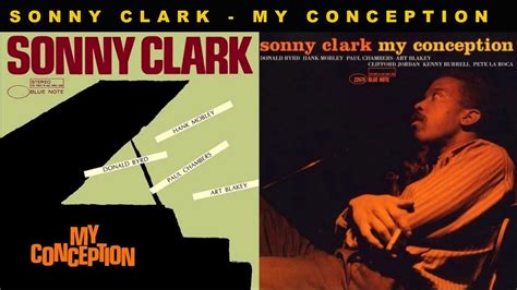 My Conception Sonny Clark Quintet YouTube