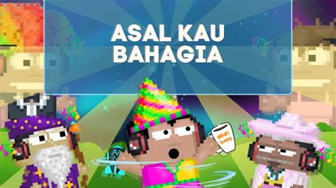 Asal Kau Bahagia GrowTopia YouTube