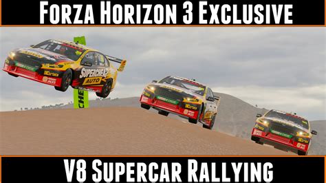 Forza Horizon 3 Exclusive V8 Supercar Rallying Youtube