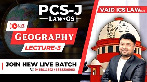 Indian Geography Lecture Live Dedicated Online Batch For Pcs J Pre