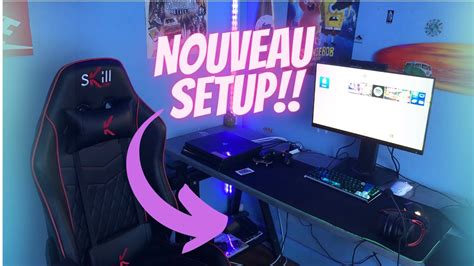 JE VOUS PRESENTE MON NOUVEAU SETUP 2022 YouTube