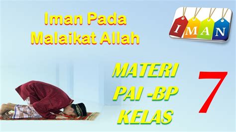 Iman Kepada Malaikat Allah Materi Pai Bp Kelas Smp Mts Youtube