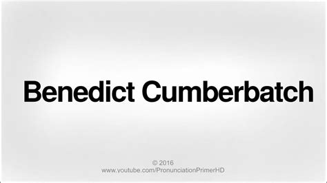 How To Pronounce Benedict Cumberbatch Pronunciation Primer Hd Youtube