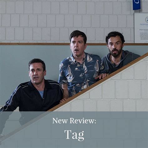 Tag (2018) Movie Review - Ed Helms, Jon Hamm, Jeremy Renner, Jake Johnson, Lil Rel Howery ...