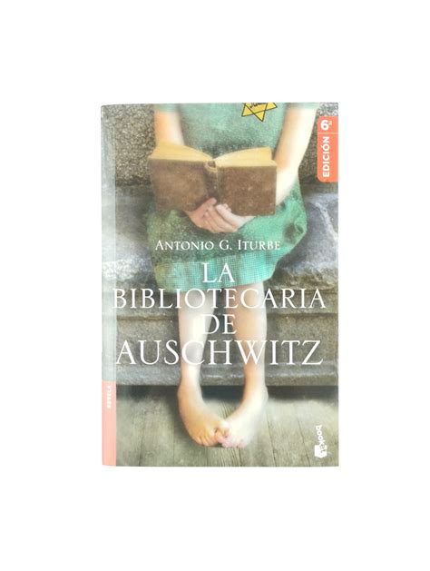La Bibliotecaria De Auschwitz Antonio G Iturbe 5