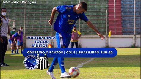 Cruzeiro X Santos Gols Brasileiro Sub Youtube