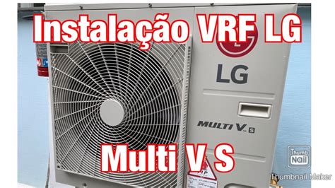 Instala O Vrf Lg Multi Vs Mini Vrf Youtube