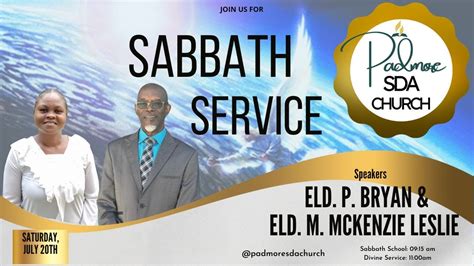 Sabbath Service Sermon Elder P Bryan Elder M Leslie Padmore