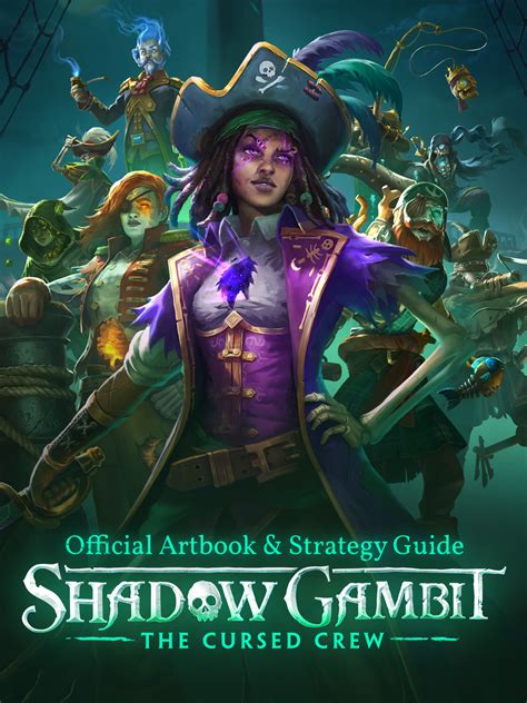 Shadow Gambit The Cursed Crew Artbook Strategy Guide Epic Games Store