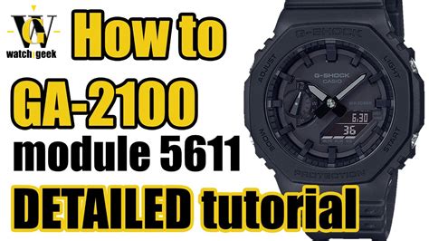 GA 2100 G Shock 5611 Module DETAILED Tutorial On How To Set Up And