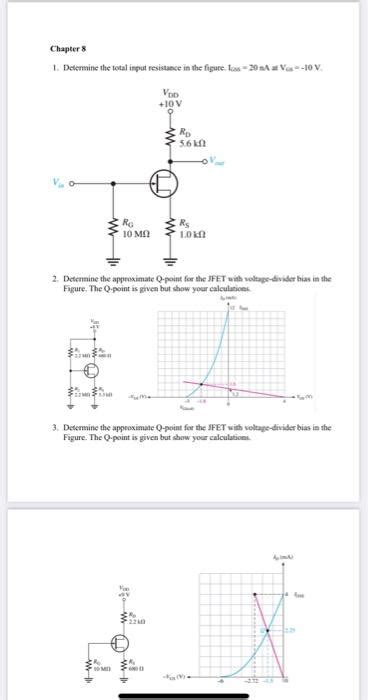 Solved 2 Determine The Approximate Q Point For The Jfet