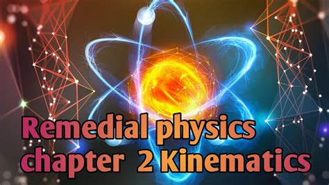 Physics Chaptet Two Kinematics Youtube