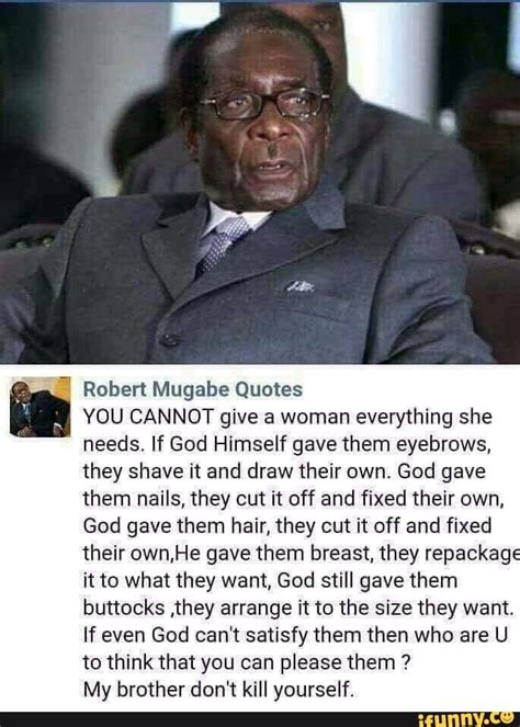 Robert Mugabe Quotes You Cannot Give A Woman - Vanda Jackelyn