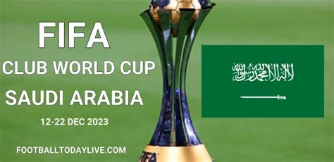 Saudi Arabia Hosts Fifa Club World Cup In 2023