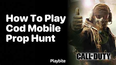 How To Play Cod Mobile Prop Hunt Playbite