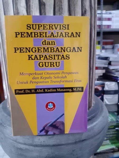 Jual Buku Supervisi Pembelajaran Dan Pengembangan Kapasitas Guru Abd