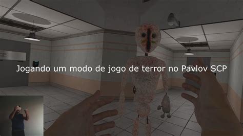 Scp No Pavlov Vr Assustador Youtube