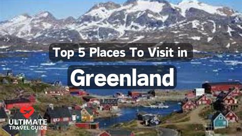 Top 5 Places To Visit in Greenland | Ultimate Travel Guide - Travelcave