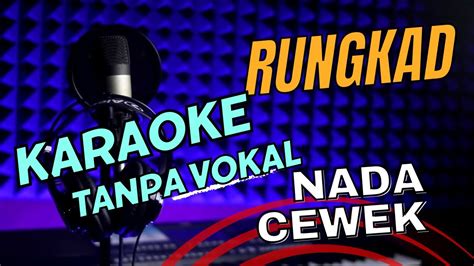 Rungkad Karaoke Koplo Nada Cewek Dangdut Tanpa Vokal Lirik Youtube