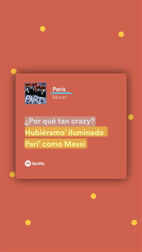 Paris MORAT Ft DUKI Frases De Canciones Bonitas Citas De Canciones