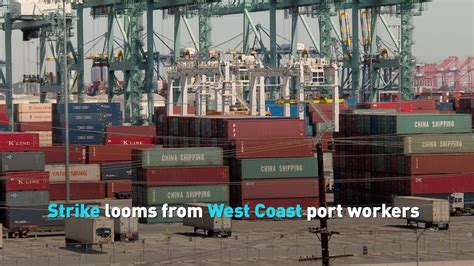 Possible Strike For West Coast Port Workers Could Worsen Supply Chain