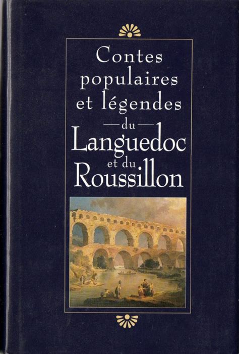 Contes populaires et légendes du Languedoc Roussillon Claude Seignolle