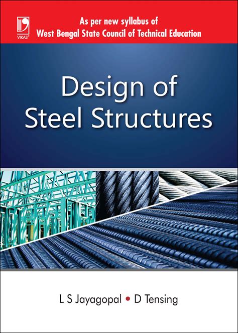 DESIGN OF STEEL STRUCTURES FOR WBSCTE By L S JAYAGOPAL