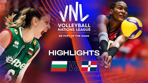 Bul Vs Dom Highlights Week Women S Vnl Youtube