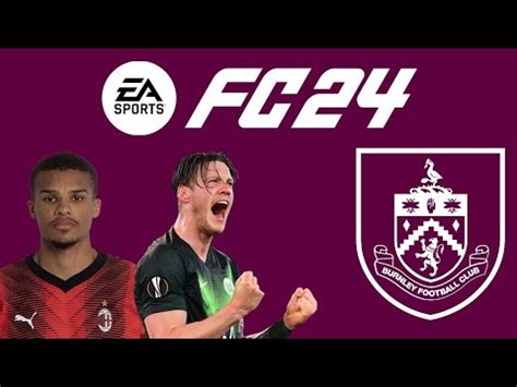 FC24 Burnley Rebuild YouTube