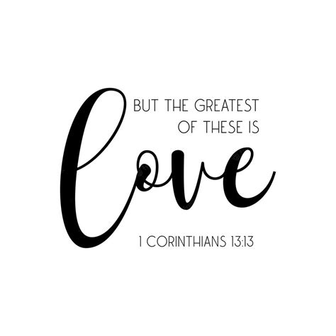 Premium Vector But The Greatest Of These Is Love 1 Corinthians 13 13