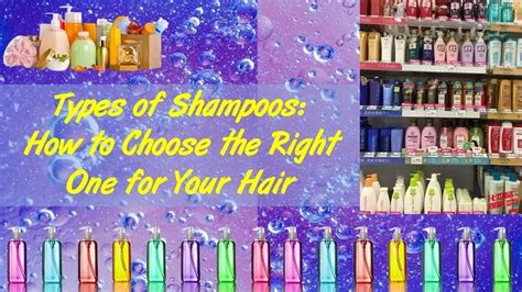 Types Of Shampoos How To Choose The Right One For Your Hair Body