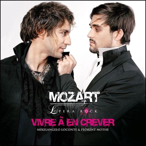 Mozart Lopéra Rock Vivre à En Crever Lyrics Genius Lyrics