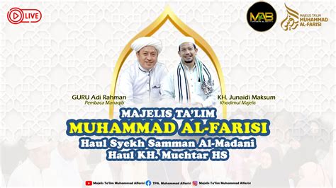 Live Peringatan Haul Syekh Samman Al Madani Dan Haul KH Muchtar HS