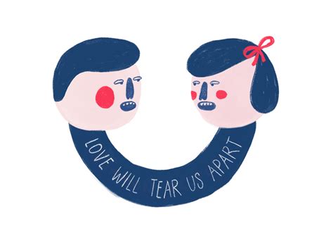 Love Will Tear Us Apart by Maria Gratsia on Dribbble