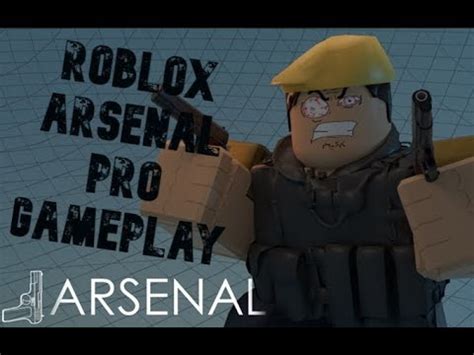 ROBLOX ARSENAL PRO GAMEPLAY YouTube