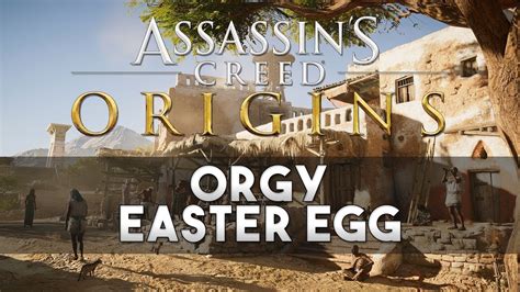 Assassin S Creed Origins Orgy Easter Egg Youtube