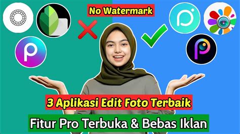 Aplikasi Edit Foto Kekinian Terbaik Di Android Buat Fotomu Jadi