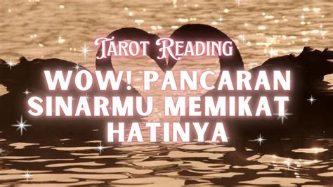 Kamu Memikat Hatinya Dengan Pesonamu Mahamagia Tarot Youtube