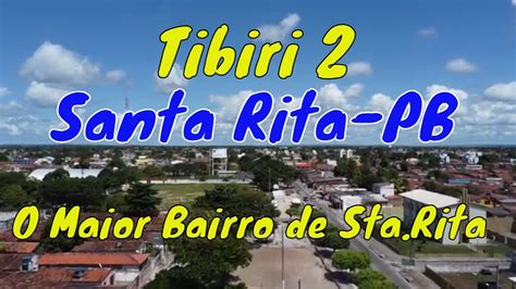 Bairro Dos Municipios Tibiri Ii Santa Rita Pb Youtube