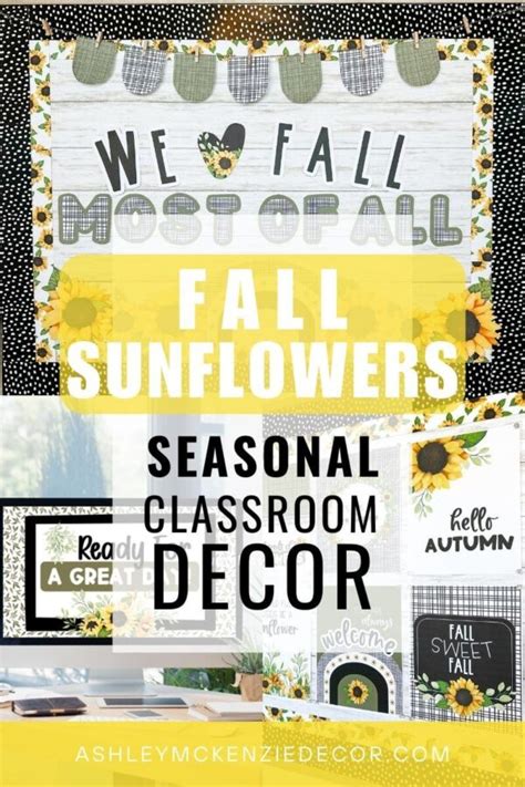 Fall Classroom Decor With Sunflowers For A Timeless Autumn Vibe Ashley Mckenzie Decor