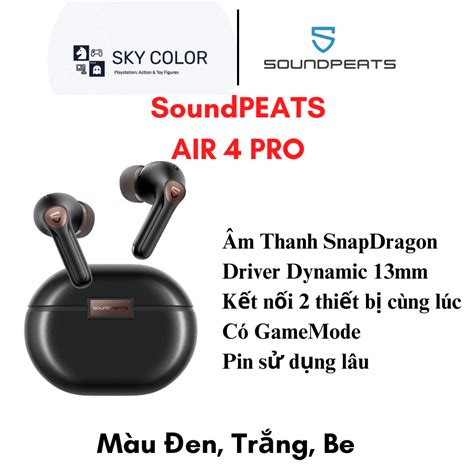 Tai Nghe True Wireless Soundpeats Air4 Pro Bluetooth 5 3 Hàng Chính