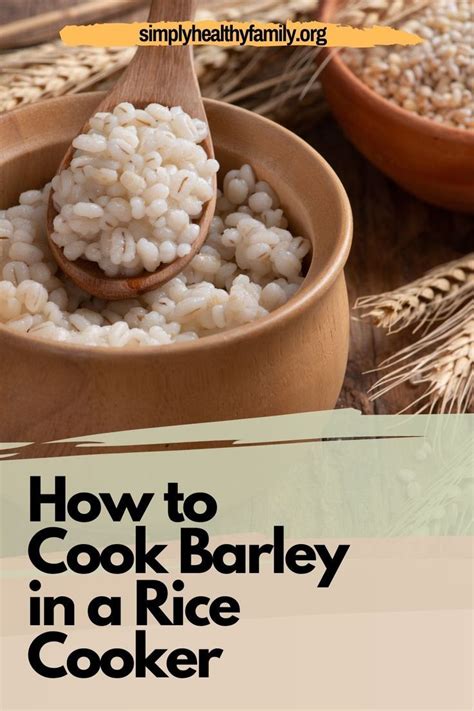 How To Cook Hulled Barley In Instant Pot Busy Cooks Artofit